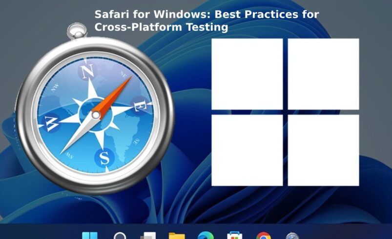 Safari for Windows: Best Practices for Cross-Platform Testing