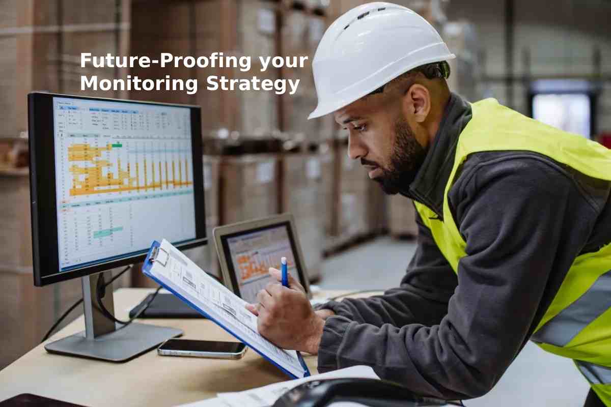 Future-Proofing your Monitoring Strategy