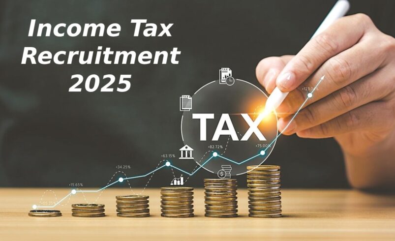 Income Tax Recruitment 2025 – Online Apply