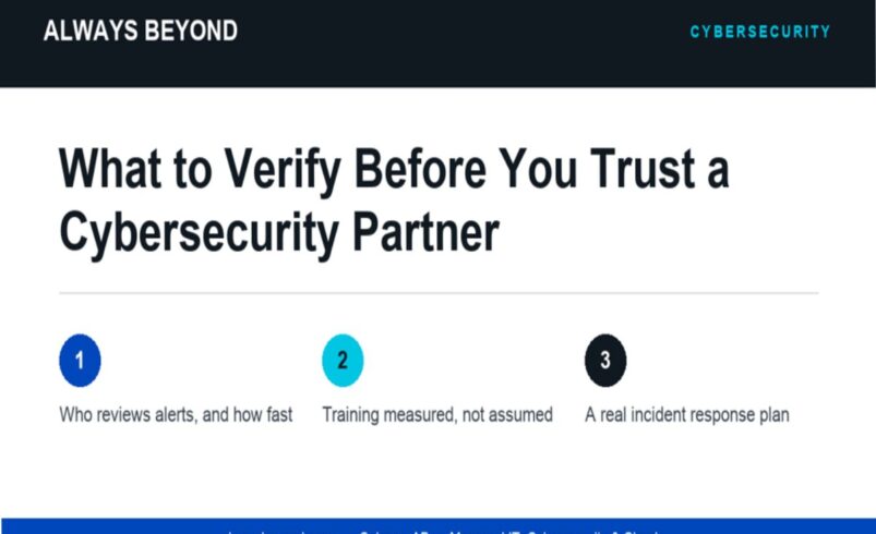 What to Actually Verify Before You Trust a Cybersecurity Partner