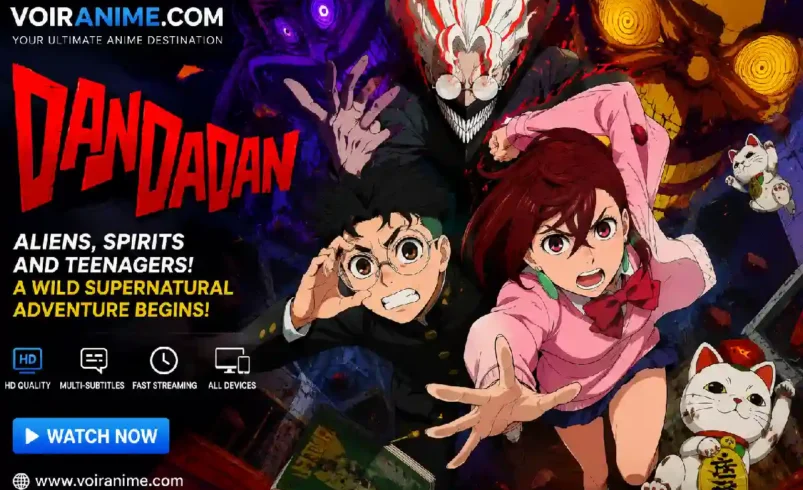VoirAnime.com Dandadan: Is It Safe? Features, Streaming Options, and Legal Alternatives
